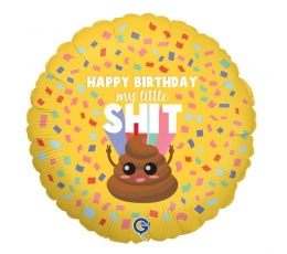 Folinis balionas "Happy birthday, My Little Shit" (46 cm)